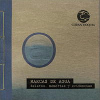 Marcas de agua. Relatos, memorias y evidencias