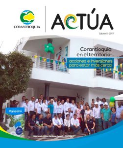 Revista Corantioquia Actúa: Corantioquia en el territorio