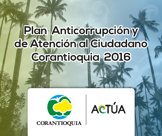Plan Anticorrupción y de Atención al Ciudadano vigencia 2016