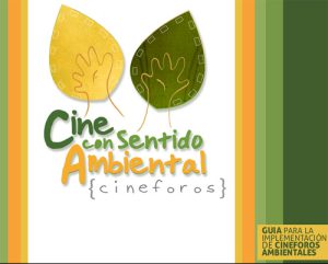 Guí­a para la implementación de Cineforos ambientales