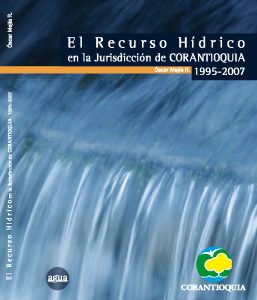 El Recurso Hí­drico en la jurisdicción de CORANTIOQUIA