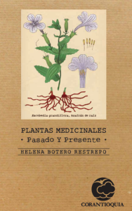 Plantas Medicinales. Pasado y Presente.