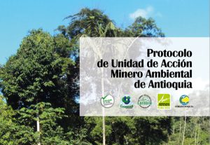 Protocolo de Unidad de Acción Minero Ambiental de Antioquia