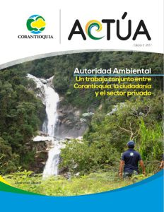 Revista Corantioquia Actúa Ed.2 Autoridad Ambiental