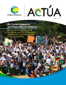 Revista Corantioquia Actúa Ed.3 Participación Ciudadana